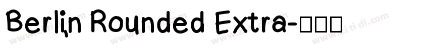 Berlin Rounded Extra字体转换